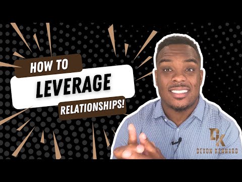 HOW TO: Leverage Relationships [Video]