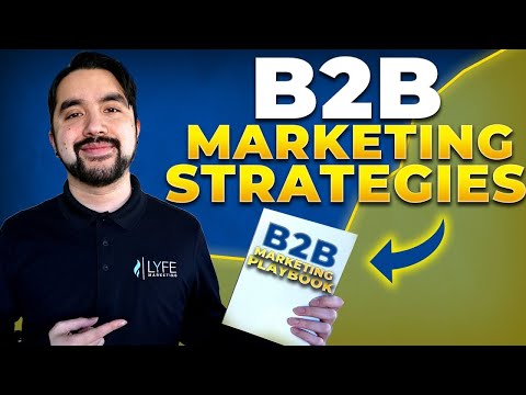 10 B2B Marketing Strategies For 2024 [Video]