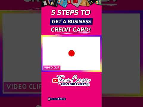 How to Get a Business Credit Card! [Video]