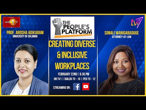 The People’s Platform | Prof. Arosha Adikaram | Creating Diverse & Inclusive Workplaces [Video]