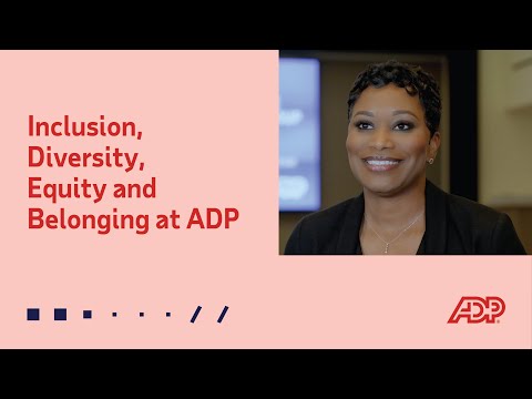 Inclusion, Diversity, Equity and Belonging at ADP [Video]
