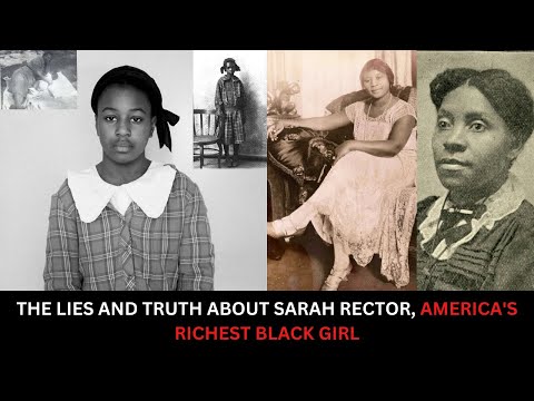 THE LIES AND TRUTH ABOUT SARAH RECTOR, AMERICA’S RICHEST BLACK GIRL [Video]