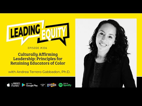 LE 336: Culturally Affirming Leadership: Principles for Retaining Educators of Color [Video]