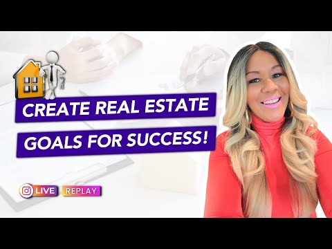 Create Real Estate Goals for SUCCESS! Invest in Real Estate! Buy a Property! Buy & Hold! Fix & Flip! [Video]