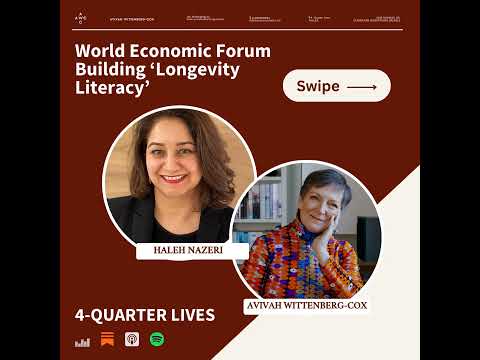 Haleh Nazeri: World Economic Forum Building ‘Longevity Literacy’ [Video]