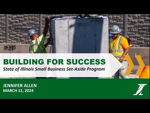 Illinois Tollway Webinar – State of Illinois Small Business Set-Aside Program [Video]