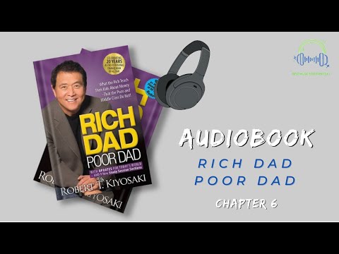 Audiobook Chapter 6 – Robert Kiyosaki Rich Dad Poor Dad – Financial Literacy For Kids [Video]