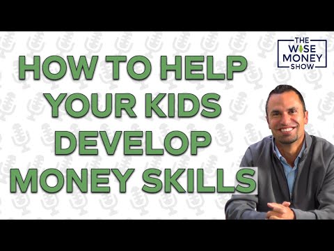 How to Help Your Kids Develop Money Skills [Video]