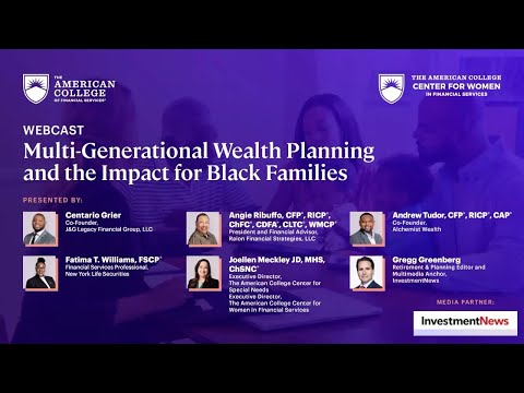 WEBCAST: Multi-Generational Wealth Planning and the Impact for Black Families [Video]