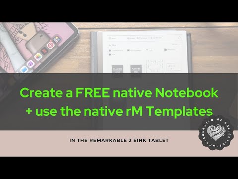 Create FREE native Notebook + use the rM Templates [Video]