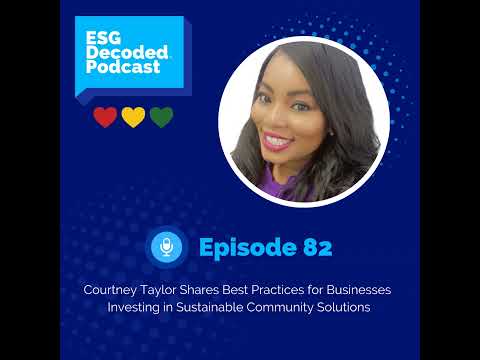 Courtney Taylor Shares Best Practices for Businesses Investing in Sustainable Community Solutions [Video]