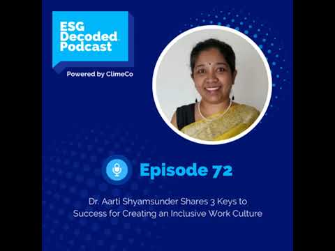 Dr. Aarti Shyamsunder Shares ‘3 Cs’ that Are Important to Creating an Inclusive Work Culture [Video]