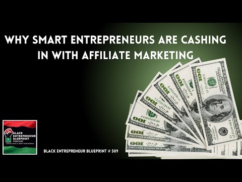 Why Smart Entrepreneurs Are Cashing In With Affiliate Marketing    [Video]