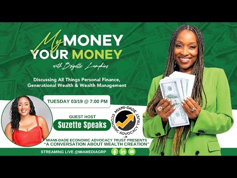 My Money Your Money |  Wealth Generation Summit | MDEAT [Video]