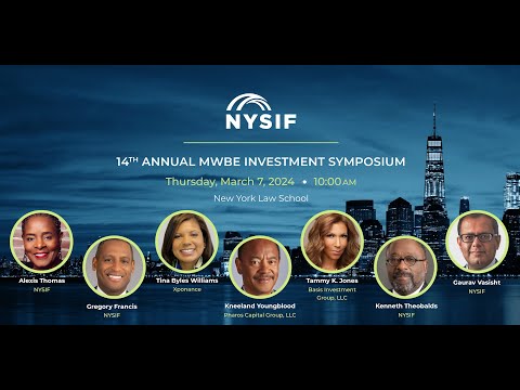 NYSIF 14th Annual MWBE Investment Symposium [Video]