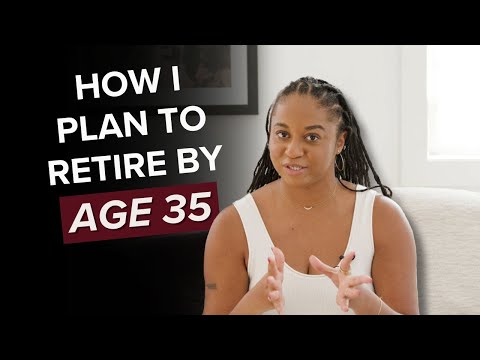 How I Plan to Retire by 35 [Video]