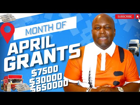 Grants for Month of April 2024| $2000, $7500, $10000, $65000 GRANTS & Startup Grants Apply Now [Video]
