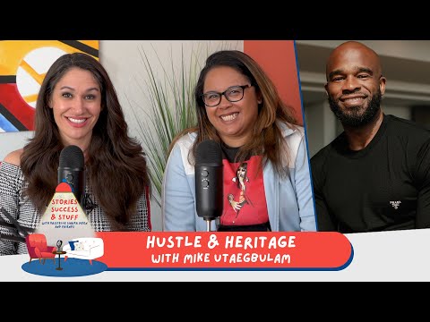 Stories, Success & Stuff Episode 35: Hustle & Heritage [Video]