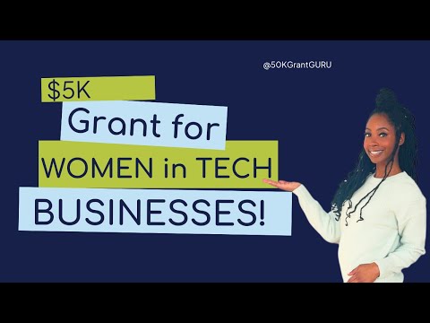 $5k GRANTS for women in tech based business owners [Video]