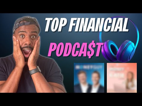 The Best 10 Finance Podcasts To Get You Rich! [Video]