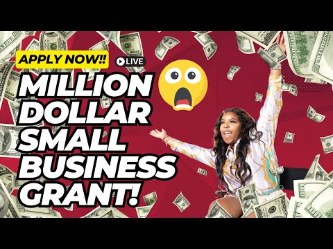 Apply Now! $1,000,000 MILLION DOLLAR GRANT for Small businesses! [Video]