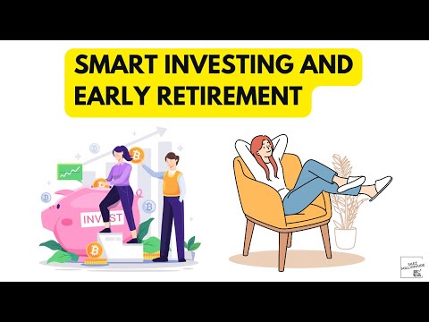 Beginner’s Guide To Smart Investing And Early Retirement [Video]