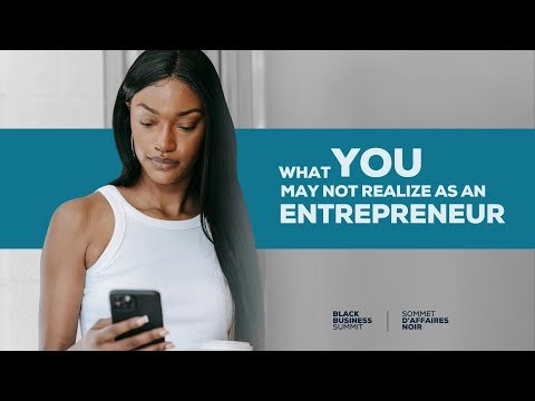 What You May Not Realize as an Entrepreneur [Video]