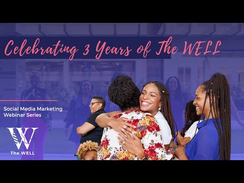 Empowering Black Women in Business: Celebrating 3 Years of The WELL [Video]