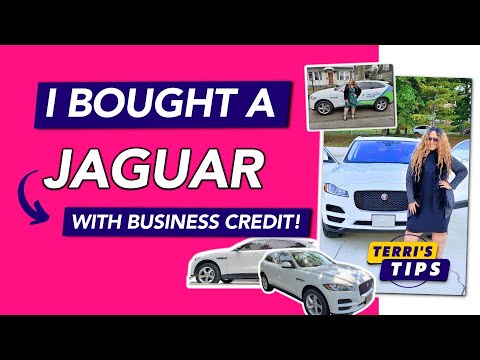 I Brought a Jaguar in Business Credit! Buy a Car in Your Business Name! Buy a Car with Your LLC! [Video]