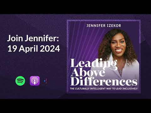 Introducing Leading Above Differences  – The Culturally Intelligent Way to Lead Inclusively [Video]