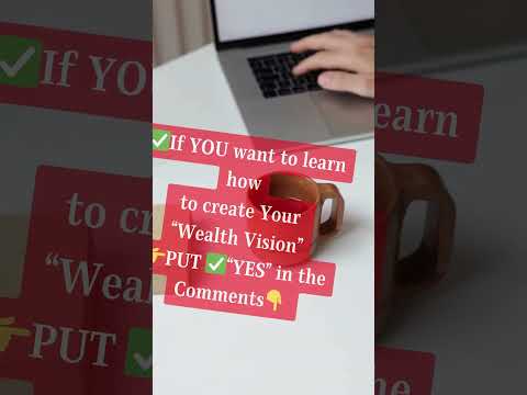 Do You Have A Wealth Vision, So You Can Create Passive Income, Wealth and Generational Wealth? [Video]