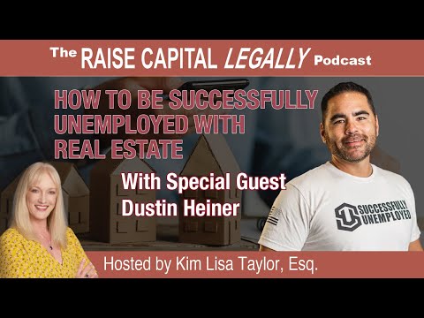 How to Be Successfully Unemployed with Real Estate With Dustin Heiner [Video]