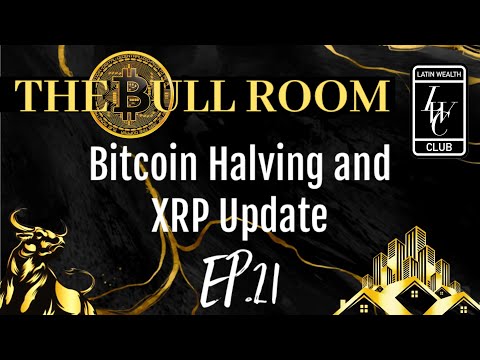 Bitcoin Halving and XRP Update | The Bull Room Ep.21 [Video]