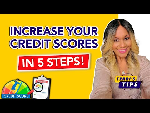 Increase Your Credit Scores in 5 Steps! Credit Score Increase! How to Raise Your Personal Scores! [Video]