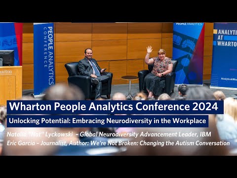 Embracing Neurodiversity in the Workplace – Wharton People Analytics Conference 2024 [Video]