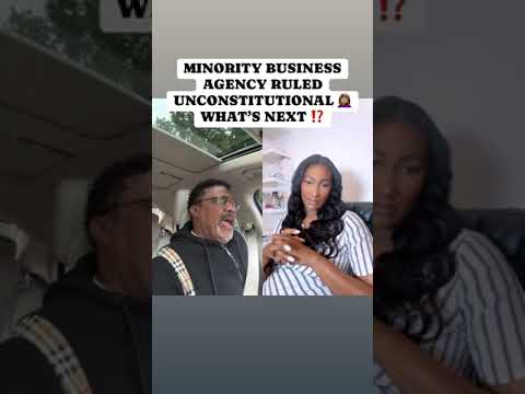 UNCONSTITUTIONAL?! | Minority Business Owners, LISTEN UP! [Video]