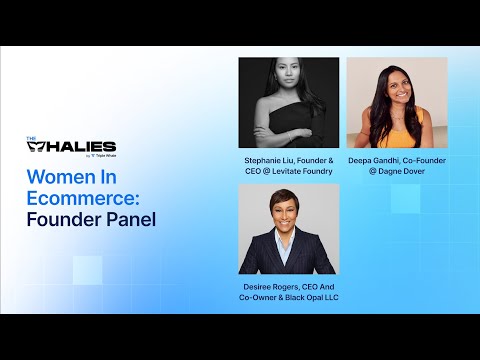 Women in Ecommerce: Founder Panel | The Whalies 2024 [Video]