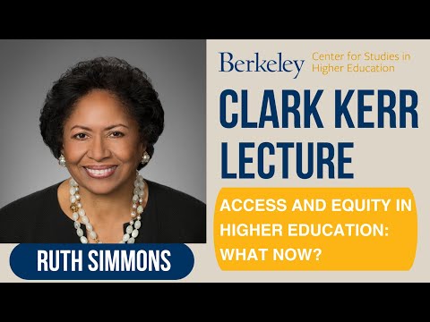 Clark Kerr Lecture 2024: Access and Equity in Higher Education: What Now? [Video]