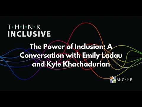 The Power of Inclusion: A Conversation with Emily Ladau and Kyle Khachadurian (8.6.17) [Video]