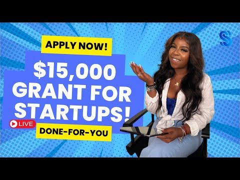 GRANT FOR STARTUPS! $15,000 Apply Now! (Deadline 4-26) [Video]