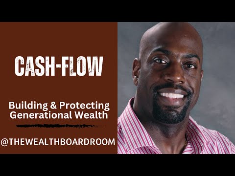 Cash Flow: The Key to Generational Wealth [Video]