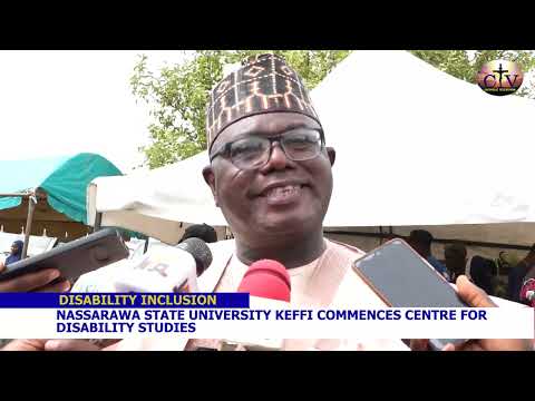 NASSARAWA STATE UNIVERSITY KEFFI BEGINS CENTRE FOR DISABILITY STUDIES 2PROMOTE DISABILITY INCLUSION [Video]