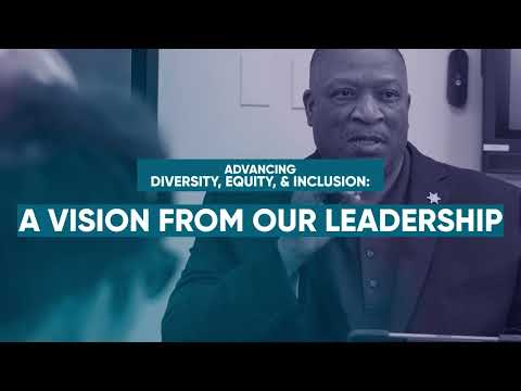 Message from the Executive Team: Advancing Diversity, Equity, & Inclusion [Video]