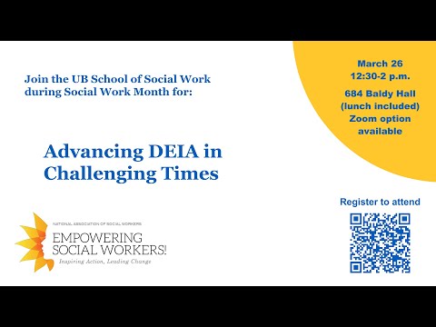 Advancing DEIA in Challenging Times I UBuffalo School of Social Work [Video]