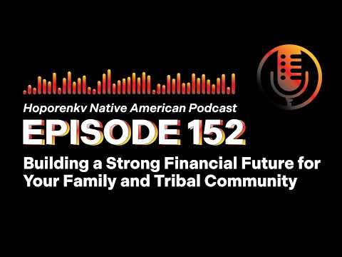 Building a Strong Financial Future for Your Family and Tribal Community [Video]