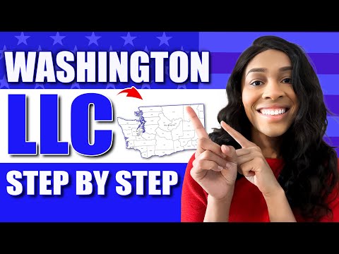 Washington LLC – How To Form A Washington LLC in 8 Steps [Video]