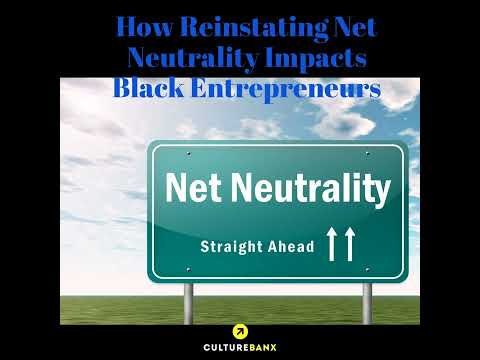 How Reinstating Net Neutrality Impacts Black Entrepreneurs [Video]