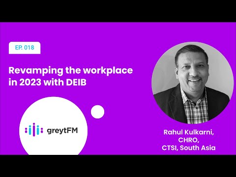 Revamping the Workplace in 2023 with DEIB (Diversity, Equity, Inclusion, Belongingness) | greytFM [Video]