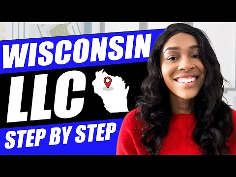 Wisconsin LLC – How To Start a Wisconsin LLC (Step by Step Guide) [Video]