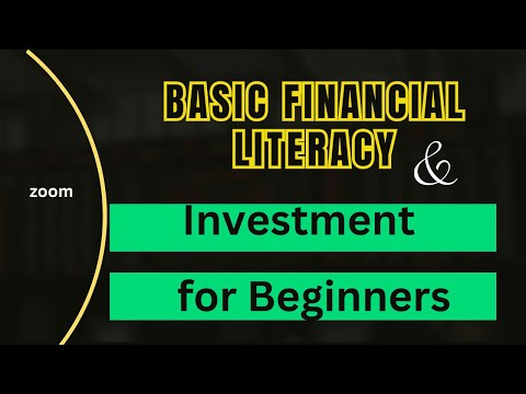 Basic Financial Literacy and Investment For Beginners [Video]
